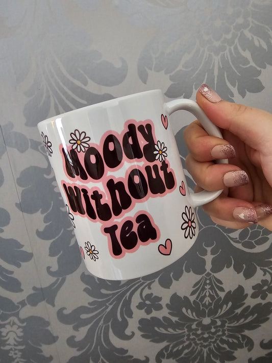 Moody without Tea 11oz Mug
