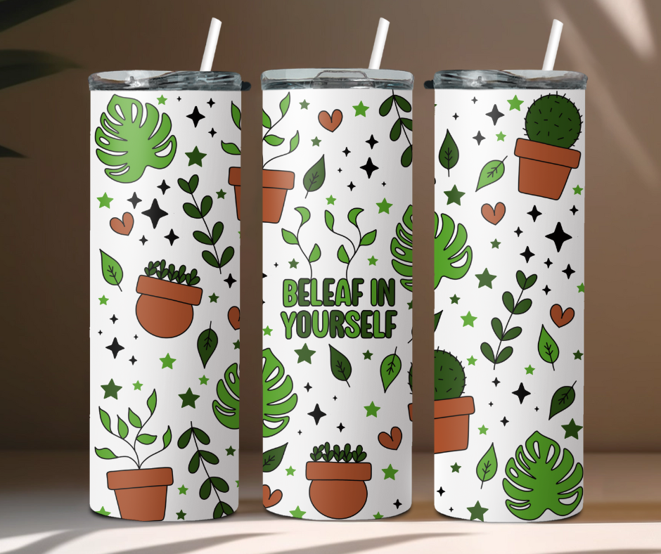 Beleaf in Yourself Tumbler