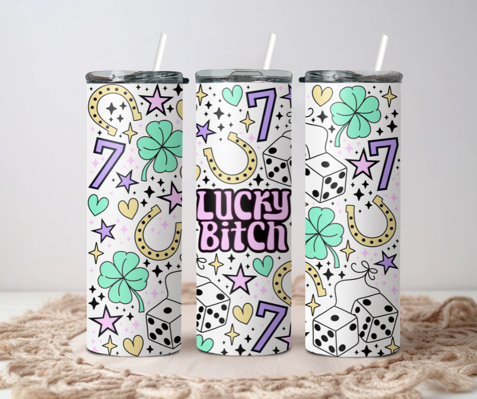 Lucky Bitch Tumbler