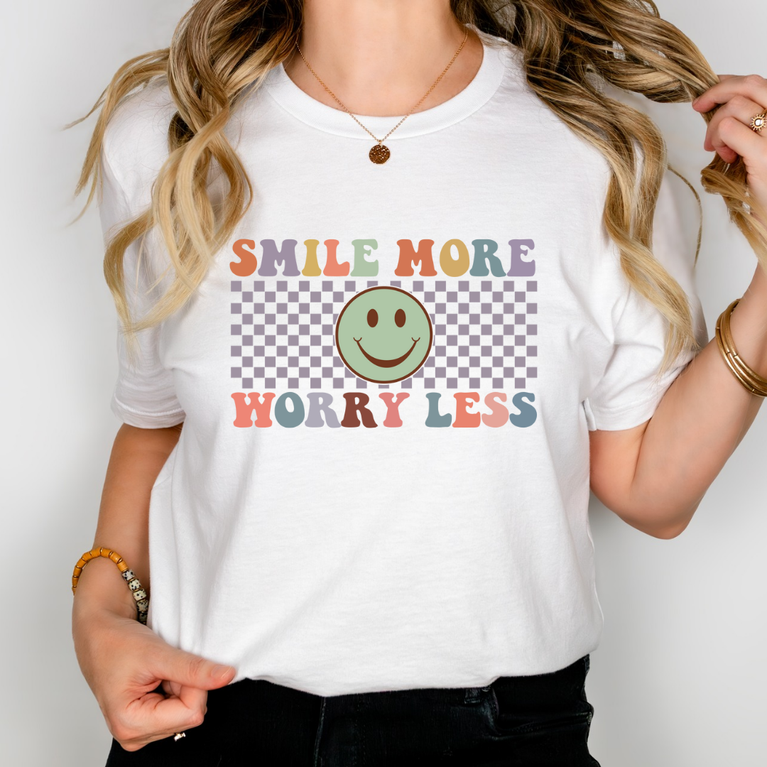 Smile More Worry Less T-Shirt