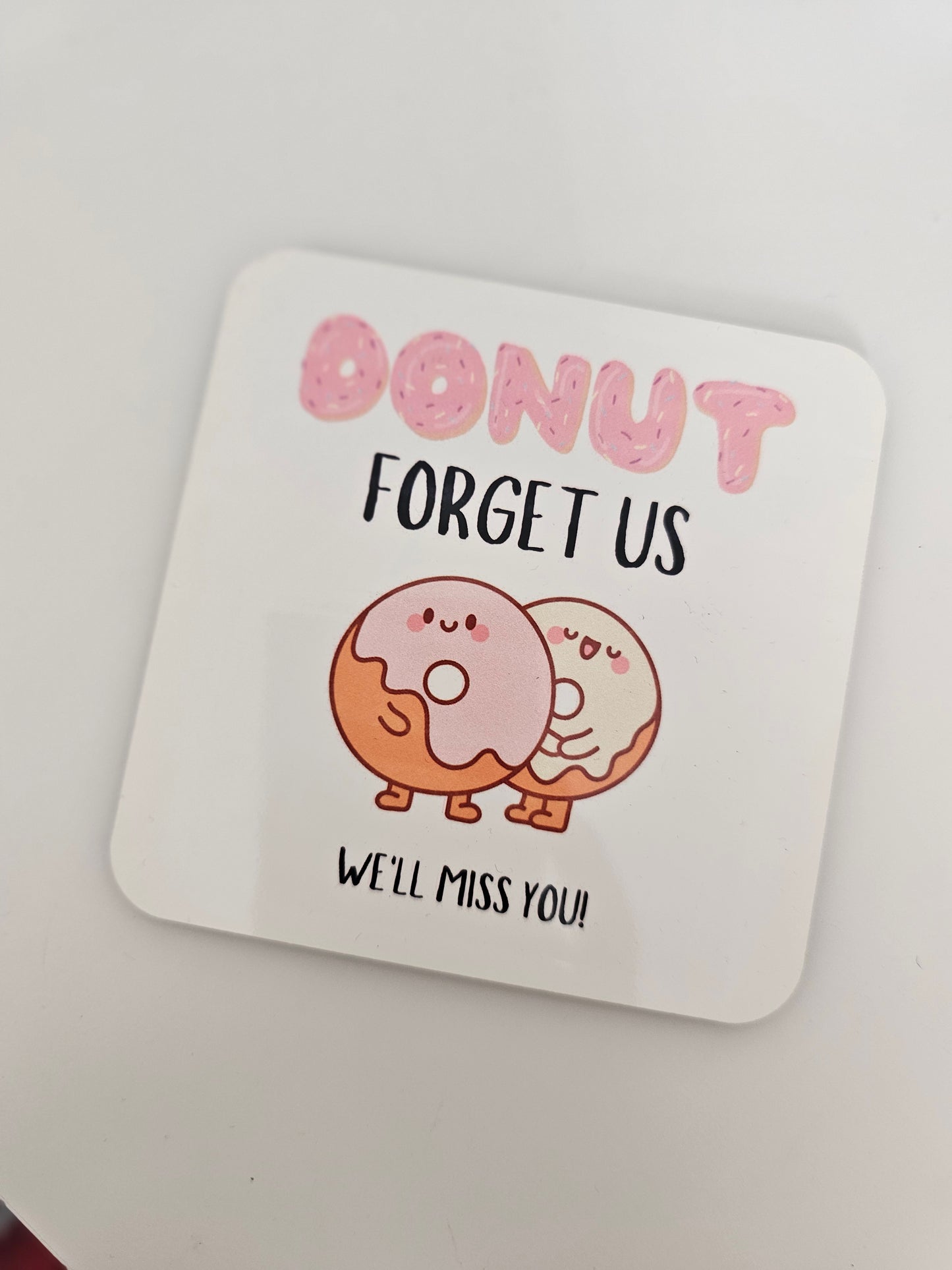 Donut Forget Us Coaster