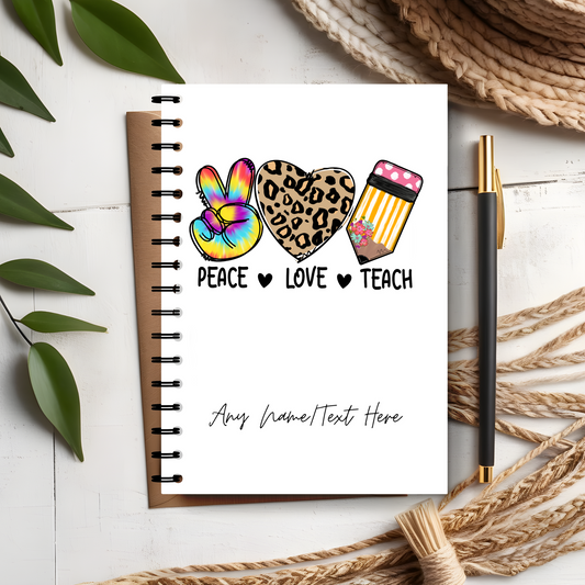 Peace, Love, Teach Notebook